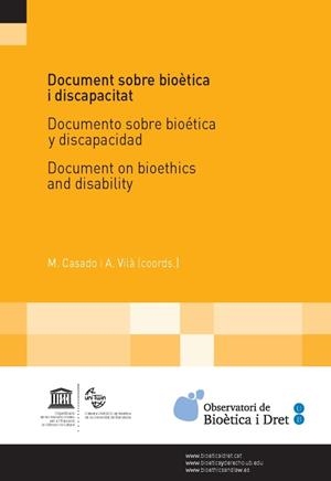 DOCUMENT SOBRE BIOÈTICA I DISCAPACITAT/ DOCUMENTO SOBRE BIOÉTICA Y DISCAPACIDAD/ DOCUMENT ON BIOETHICS AND DISABILITY | 9788447538379 | VARIOS AUTORES