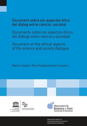 DOCUMENT SOBRE ELS ASPECTES ÈTICS DEL DIÀLEG ENTRE CIÈNCIA I SOCIETAT/DOCUMENTO SOBRE LOS ASPECTOS ÉTICOS DEL DIÁLOGO ENTRE CIENCIA Y SOCIEDAD/ DOCUME | 9788491681007 | VARIOS AUTORES