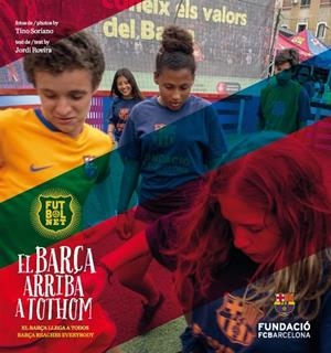 FUTBOLNET. EL BARÇA ARRIBA A TOTHOM / EL BARÇA LLEGA A TODOS / BARÇA REACHES EVERYBODY | 9788447541959 | VARIOS AUTORES