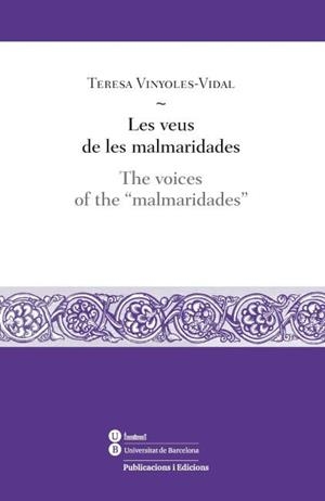 VEUS DE LES MALMARIDADES, LES / THE VOICES OF THE "MALMARIDADES | 9788447535552 | VINYOLES VIDAL, M. TERESA