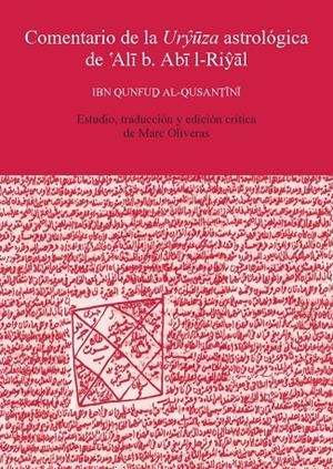 COMENTARIO DE LA URYUZA ASTROLÓGICA DE 'ALI B. ABI L-RIYAL | 9788447536306 | AL-QUSANTINI, IBN-QUNFUD