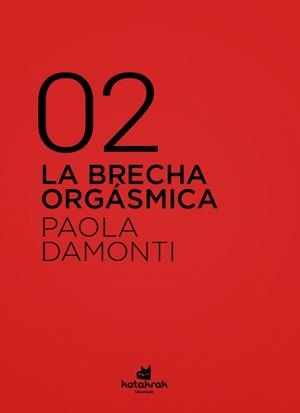 BRECHA ORGÁSMICA, LA | 9788416946471 | DAMONTI, PAOLA