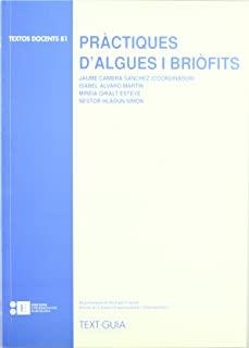 PRÀCTIQUES D'ALGUES I BRIÒFITS | 9788489829107 | GIRALT ESTEVE, MIRÈIA / ÁLVARO MARTÍN, ISABEL / CAMBRA SÁNCHEZ, JAUME / HLADUN SIMÓN, NÉSTOR