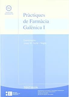 PRÀCTIQUES DE FARMÀCIA GALÈNICA I | 9788483380710 | SUÑÉ I NEGRE, JOSEP M.