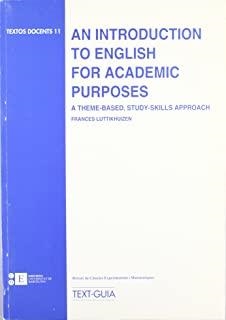 AN INTRODUCTION TO ENGLISH FOR ACADEMIC PURPOSES | 9788489829831 | LUTTIKHUIZEN BAKKER, FRANCES M.