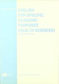 ENGLISH FOR SPECIFIC ACADEMIC PURPOSES [HEALTH SCIENCES] | 9788483383063 | LUTTIKHUIZEN BAKKER, FRANCES M.