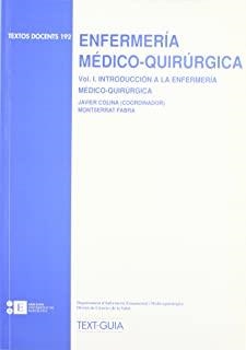 ENFERMERÍA MÉDICO-QUIRÚRGICA. VOL. I. INTRODUCCIÓN A LA ENFERMERÍA MÉDICO-QUIRÚRGICA | 9788483381953 | COLINA TORRALVA, FRANCISCO JAVIER / FABRA GENSANA, MONTSERRAT