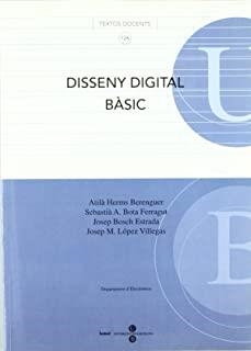 DISSENY DIGITAL BÀSIC | 9788447529438 | LÓPEZ VILLEGAS, JOSÉ M.ª / BOSCH ESTRADA, JOSÉ / BOTA FERRAGUT, SEBASTIÀ / HERMS BERENGUER, ATILÀ