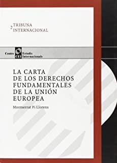 CARTA DE LOS DERECHOS FUNDAMENTALES DE LA UNIÓN EUROPEA, LA | 9788447526048 | PI LLORENS, MONTSERRAT