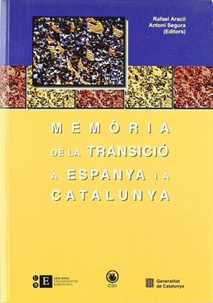 MEMÒRIA DE LA TRANSICIÓ A ESPANYA I A CATALUNYA I | 9788483381175 | SEGURA I MAS, ANTONI / ARACIL MARTÍ, RAFAEL