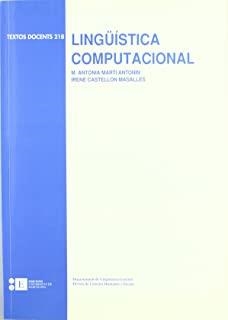 LINGÜÍSTICA COMPUTACIONAL | 9788483382332 | MARTÍ ANTONIN, Mª ANTONIA / CASTELLÓN MASALLES, IRENE