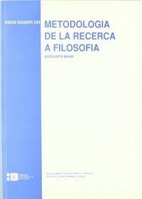 METODOLOGIA DE LA RECERCA A FILOSOFIA | 9788483382851 | MAURI ÁLVAREZ, MARGARITA