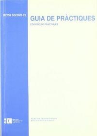 GUIA DE PRÀCTIQUES. COMISSIÓ DE PRÀCTIQUES | 9788489829732 | FACULTAT DE FORMACIÓ DEL PROFESSORAT