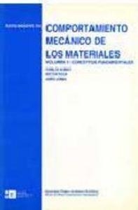 COMPORTAMIENTO MECÁNICO DE LOS MATERIALES. VOLUMEN 1: CONCEPTOS FUNDAMENTALES | 9788483383186 | ROCA VALLMAJOR, ANTONI / NÚÑEZ ALVAREZ, CARLOS / JORBA PEIRÓ, JORDI