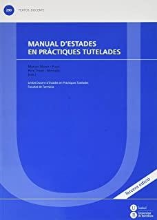 MANUAL D'ESTADES EN PRÀCTIQUES TUTELADES | 9788447529681 | MARCH PUJOL, MARIA ANTONIA / TRAVÉ I MERCADÉ, PERE