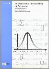 INTRODUCCIÓN A LA ESTADÍSTICA EN PSICOLOGÍA | 9788483380864 | SARRIÀ ARRUFAT, ALFONS / FREIXA BLANXART, MONTSERRAT / GUÀRDIA OLMOS, JOAN