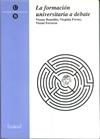 FORMACIÓN UNIVERSITARIA A DEBATE, LA | 9788447512713 | BENEDITO ANTOLI, VICENÇ / FERRER I CERVERÓ, VIRGINIA / FERRERES PAVIA, VICENT S.
