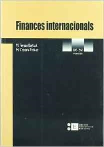 FINANCES INTERNACIONALS | 9788483381809 | BARTUAL FIGUERAS, MARIA TERESA / POBLET FARRÉS, M. CRISTINA