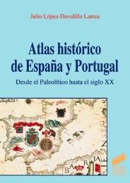 ATLAS HISTÓRICO DE ESPAÑA Y PORTUGAL | 9788477386551 | LÓPEZ-DAVALILLO LARREA, JULIO
