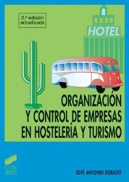 ORGANIZACIÓN Y CONTROL DE EMPRESAS EN HOSTELERÍA Y TURISMO | 9788477384199 | DORADO JUÁREZ, JOSÉ ANTONIO