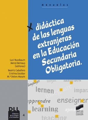 DIDÁCTICA DE LAS LENGUAS EXTRANJERAS EN LA EDUCACIÓN SECUNDARIA OBLIGATORIA | 9788477389118 | NUSSBAUM, LUCI / BERNAUS, MERCÁ