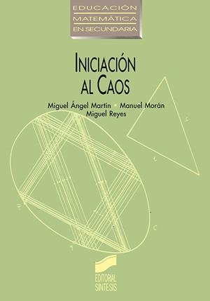 INICIACIÓN AL CAOS | 9788477382935 | MORÁN CABRÉ, MANUEL