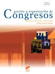 GESTIÓN Y ORGANIZACIÓN DE CONGRESOS | 9788477387602 | HERRERO BLANCO, PALOMA