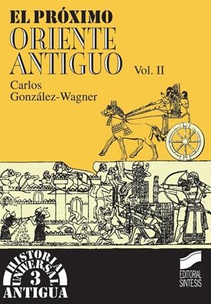 PRÓXIMO ORIENTE ANTIGUO II, EL | 9788477384311 | WAGNER, CARLOS G.