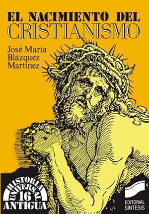 NACIMIENTO DEL CRISTIANISMO, EL | 9788477380856 | BLÁZQUEZ, J. M.