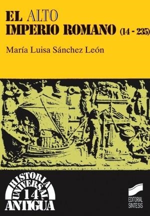 ALTO IMPERIO ROMANO, EL | 9788477385851 | SÁNCHEZ LEÓN, MARÍA LUISA