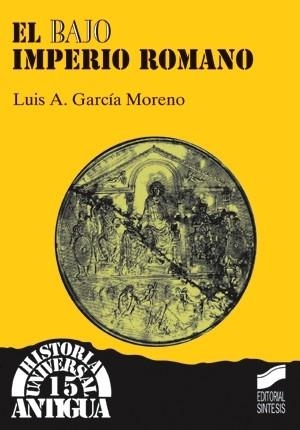 BAJO IMPERIO ROMANO, EL | 9788477386209 | GARCÍA MORENO, LUIS A.