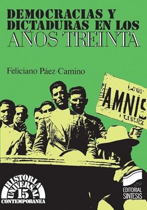 DEMOCRACIAS Y DICTADURAS EN LOS AÑOS TREINTA | 9788477381587 | PÉREZ-CAMINO ARIAS, FELICIANO