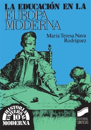 EDUCACIÓN EN LA EUROPA MODERNA, LA | 9788477381464 | NAVA RODRÍGUEZ, MARÍA TERESA