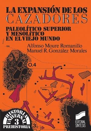EXPANSIÓN DE LOS CAZADORES, LA | 9788477381471 | MOURE ROMANILLO, ALFONSO / GONZÁLEZ, R.