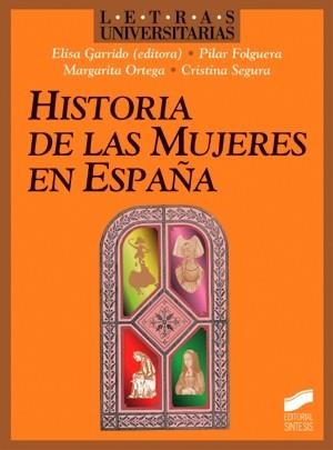 HISTORIA DE LAS MUJERES EN ESPAÑA | 9788477385257