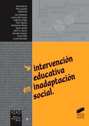 INTERVENCIÓN EDUCATIVA EN INADAPTACIÓN SOCIAL | 9788477387138 | AMORÓS, PERE
