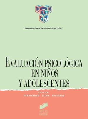 EVALUACIÓN PSICOLÓGICA EN NIÑOS Y ADOLESCENTES | 9788477382881