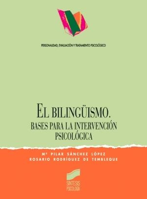 BILINGÜISMO, EL | 9788477384809 | SÁNCHEZ LÓPEZ, MARÍA DEL PILAR / RODRÍGUEZ DE TEMBLEQUE, ROSARIO
