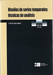 DISEÑOS DE SERIES TEMPORALES | 9788483382509 | ARNAU I GRAS, JAUME
