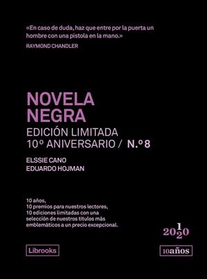 NOVELA NEGRA. EDICIÓN LIMITADA 10º ANIVERSARIO | 9788412256574 | CANO / HOJMAN