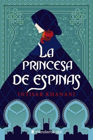 PRINCESA DE ESPINAS, LA | 9788418509032 | KHANANI, INTISAR
