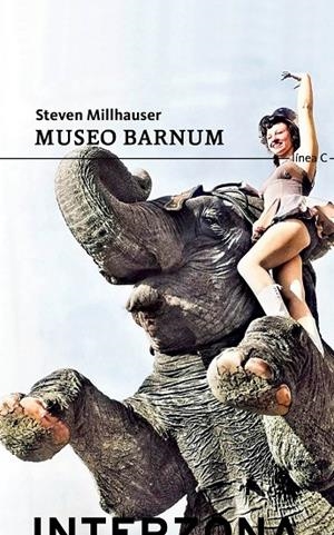 MUSEO BARNUM | 9789877900156 | MILLHAUSER, STEVEN