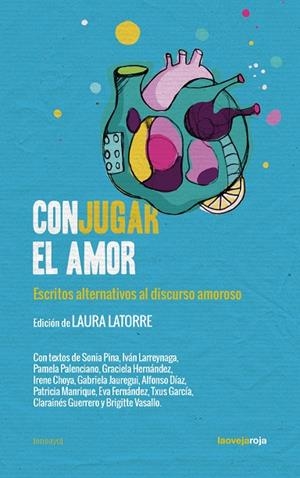 CONJUGAR EL AMOR | 9788416227396 | LATORRE, LAURA