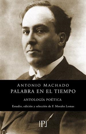 PALABRA EN EL TIEMPO | 9788418082597 | MACHADO, ANTONIO
