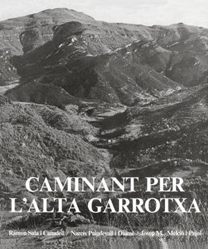 CAMINANT PER L'ALTA GARROTXA | 9788418022630 | SALA CANADELL, RAMON