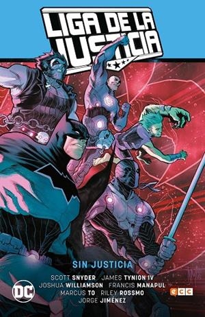 LIGA DE LA JUSTICIA : SIN JUSTICIA (LIGA DE LA JUSTICIA SAGA - LA TOTALIDAD PARTE 1) | 9788418382253 | TYNION IV, JAMES / WILLIAMSON, JOSHUA / SNYDER, SCOTT