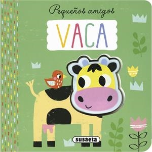 PEQUEÑOS AMIGOS : VACA | 9788467776676 | EDICIONES, SUSAETA