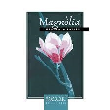MAGNÒLIA | 9788480907439 | MIRALLES, MARINA