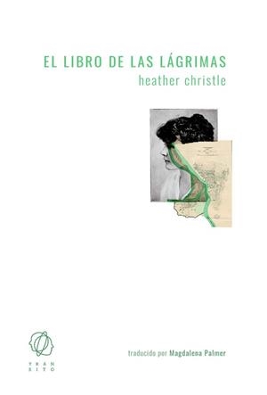 LIBRO DE LAS LAGRIMAS, EL | 9788412198072 | CHRISTLE, HEATHER