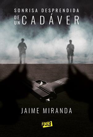 SONRISA DESPRENDIDA DE UN CADAVER | 9788417895648 | MIRANDA, JAIME